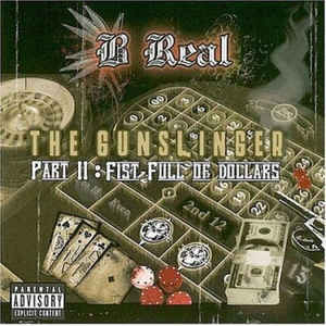 Álbum Gunslinger, Pt. 2: Fist Full of Dollars de B Real