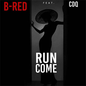 Álbum Run Come de B Red