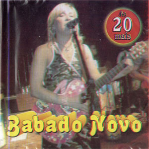 Álbum As 20 Mais Babado Novo de Babado Novo