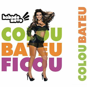 Álbum Colou Bateu Ficou (Ao Vivo) de Babado Novo