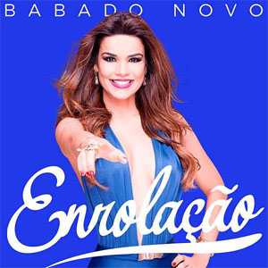 Álbum Enrolação  de Babado Novo