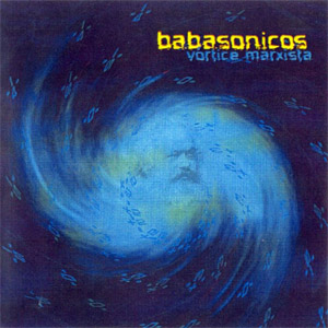 Álbum Vortice Marxista de Babasónicos