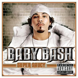 Álbum Super Saucy de Baby Bash