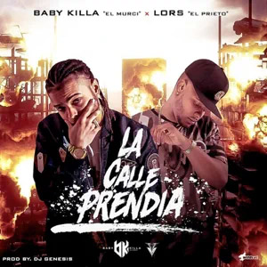 Álbum La Calle Prendia de Baby Killa