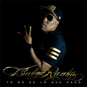 Álbum Yo No Sé Lo Que Pasó de Baby Ranks