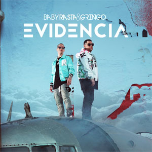 Álbum Evidencia de Baby Rasta y Gringo