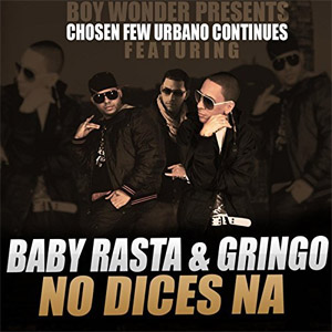 Álbum No Dices Na de Baby Rasta y Gringo