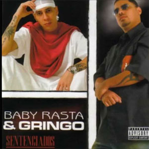 Álbum Sentenciados de Baby Rasta y Gringo