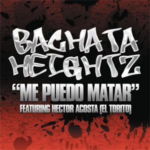 Álbum Me Puedo Matar de Bachata Heightz
