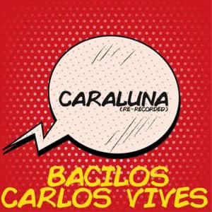 Álbum Caraluna (Re-Recorded) de Bacilos