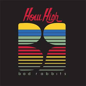 Álbum How High de Bad Rabbits