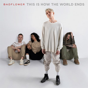 Álbum This Is How The World Ends de Badflower