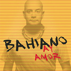 Álbum Ay Amor de Bahiano