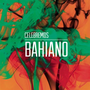 Álbum Celebremos de Bahiano