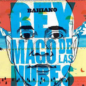 Álbum Rey Mago de las Nubes de Bahiano