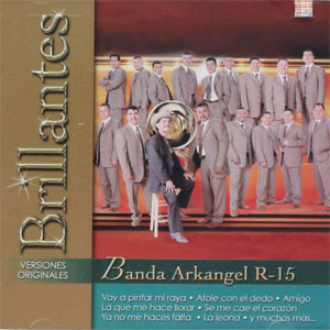 Álbum Brillantes de Banda Arkangel R15
