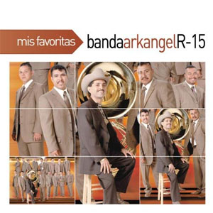 Álbum Mis Favoritas de Banda Arkangel R15
