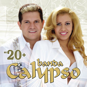 Álbum As 20 + de Banda Calypso