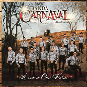 Álbum A Ver A Qué Horas de Banda Carnaval
