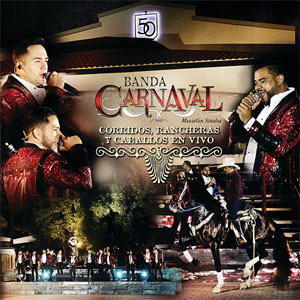 Álbum Corridos, Rancheras Y Caballos En Vivo de Banda Carnaval