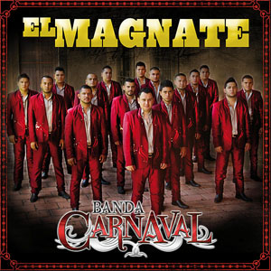 Álbum El Magnate de Banda Carnaval