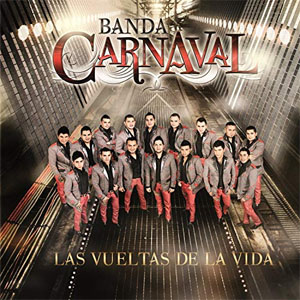 Álbum Las Vueltas De la Vida de Banda Carnaval