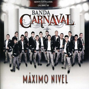 Álbum Máximo Nivel de Banda Carnaval