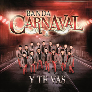 Álbum Y Te Vas de Banda Carnaval
