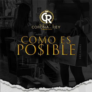 Álbum Cómo Es Posible de Banda Corona Del Rey