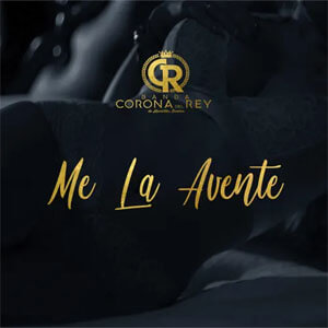 Álbum Me la Aventé de Banda Corona Del Rey