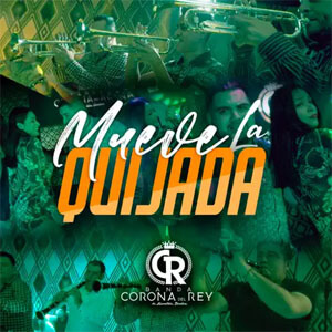 Álbum Mueve La Quijada de Banda Corona Del Rey