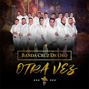Álbum Otra Vez de Banda Cruz de Oro