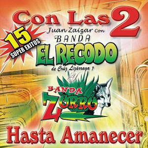 Álbum Con La 2 Hasta Amanecer de Banda El Recodo