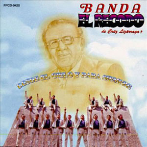 Álbum Desde El Cielo y Para Siempre de Banda El Recodo