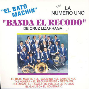Álbum El Bato Machín de Banda El Recodo