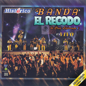 Álbum Historico: Banda El Recodo En Vivo de Banda El Recodo