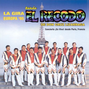 Álbum La Gira Europe 95 de Banda El Recodo