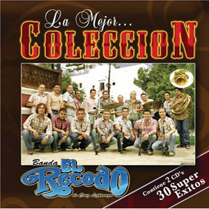 Álbum La Mejor Colección de Banda El Recodo