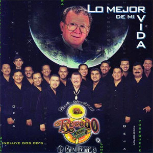 Álbum Lo Mejor De Mi Vida de Banda El Recodo