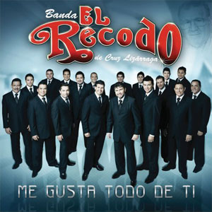 Álbum Me Gusta Todo De Ti de Banda El Recodo