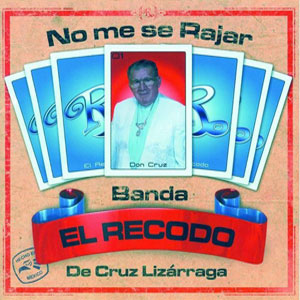 Álbum No Me Se Rajar de Banda El Recodo