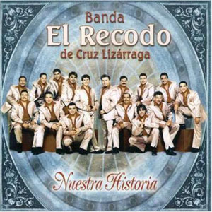 Álbum Nuestra Historia de Banda El Recodo