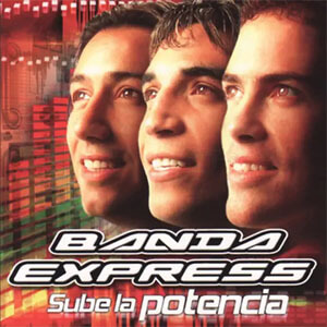 Álbum Sube la Potencia de Banda Express