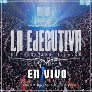 Álbum En Vivo Auditorio Benito Juarez de Banda La Ejecutiva