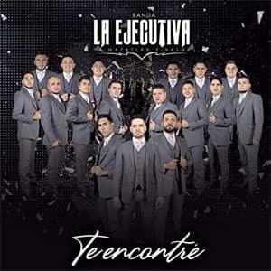 Álbum Te Encontré de Banda La Ejecutiva