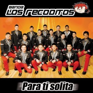 Álbum Para Ti Solita de Banda Los Recoditos