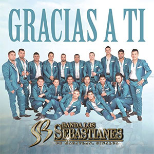 Álbum Gracias A Ti de Banda Los Sebastianes
