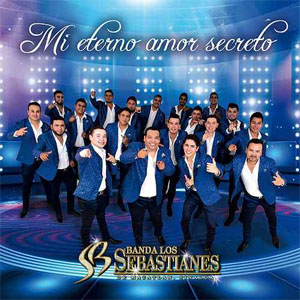Álbum Mi Eterno Amor Secreto de Banda Los Sebastianes