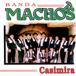 Álbum Casimira de Banda Machos