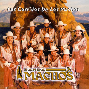 Álbum Corridos de los Machos de Banda Machos